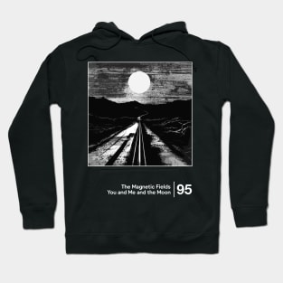 The Magnetic Fields / Minimalist Graphic Fan Artwork Design Hoodie